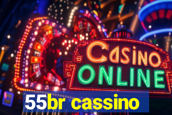 55br cassino